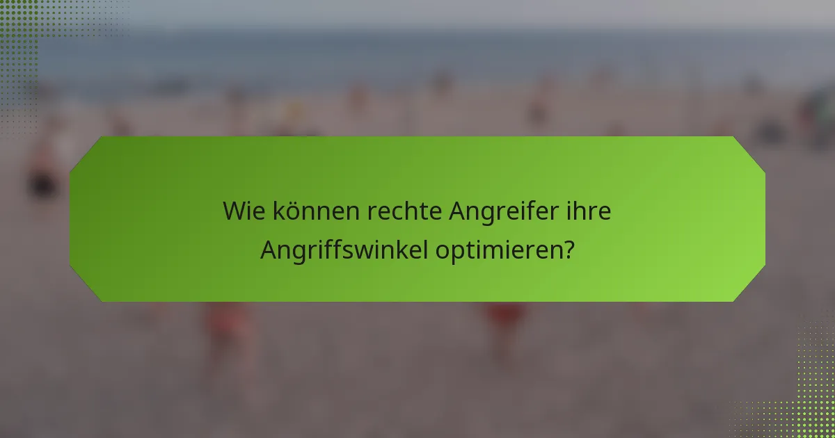 Wie können rechte Angreifer ihre Angriffswinkel optimieren?